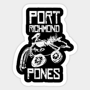 port richmond pones Sticker